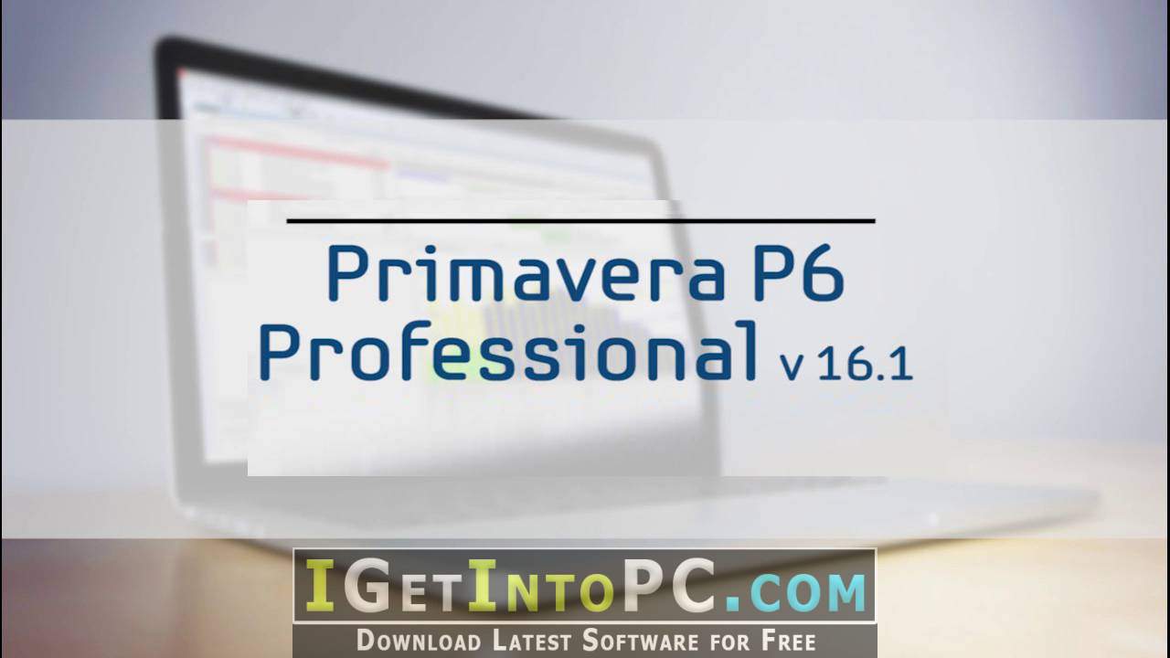 Primavera p6 free. download full version with crack 32 bit bagas