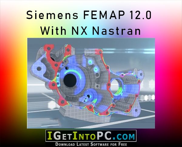 Siemens Femap 12 With Nx Nastran Free Download