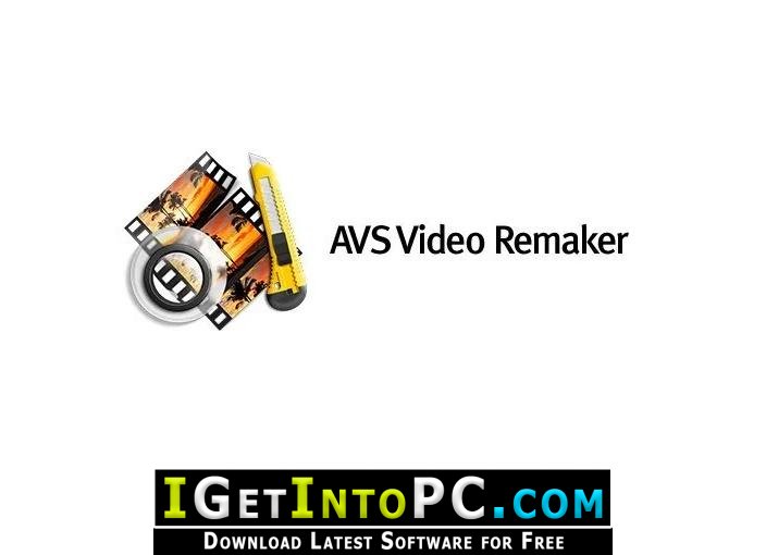 Download AVS Video ReMaker 6 Free Download