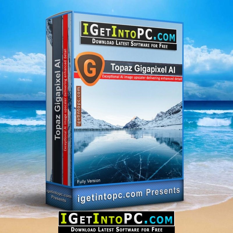 Download Topaz Gigapixel AI 6 Free Download